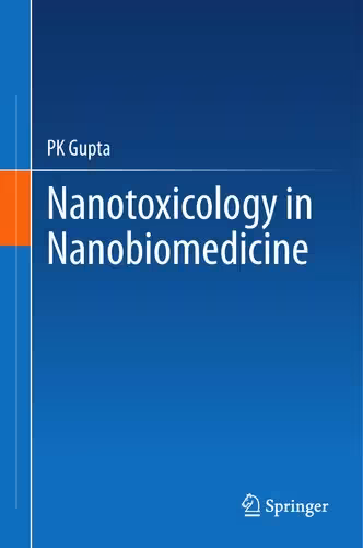 خرید و دانلود نسخه کامل کتاب Nanotoxicology in Nanobiomedicine