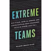 کتاب Extreme Teams اثر Robert Bruce Shaw and James Foster انتشارات Brilliance 