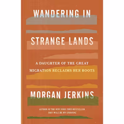 کتاب Wandering in Strange Lands اثر Morgan Jerkins انتشارات Harper