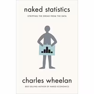 کتاب Naked Statistics اثر Charles Wheelan انتشارات تازه ها