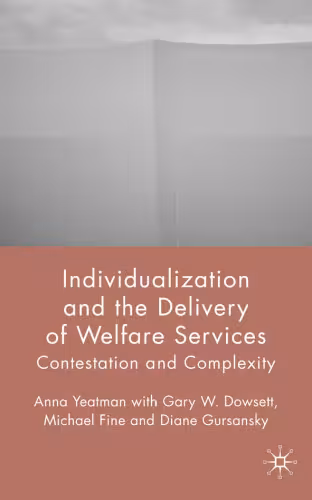 خرید و دانلود نسخه کامل کتاب Individualization and the Delivery of Welfare Services: Contestation and Complexity
