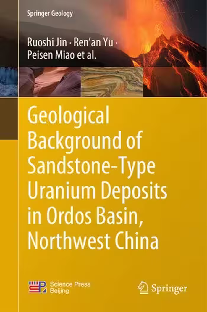 خرید و دانلود نسخه کامل کتاب Geological Background of Sandstone-Type Uranium Deposits in Ordos Basin, Northwest China