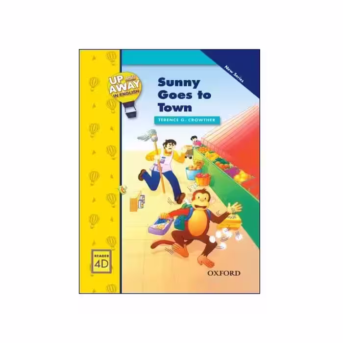 Up and Away in English Reader 4D: Sunny Goes to Town
