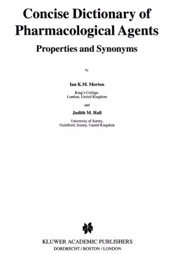 خرید و دانلود نسخه کامل کتاب Concise Dictionary of Pharmacological Agents - Properties and Synonyms