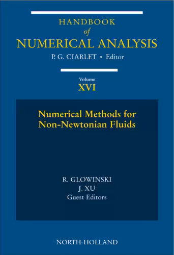 خرید و دانلود نسخه کامل کتاب Handbook of Numerical Analysis, Volume XVI, Special Volume: Numerical Methods for Non-Newtonian Fluids