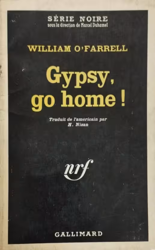 Gypsy, go home | William o'farrell
