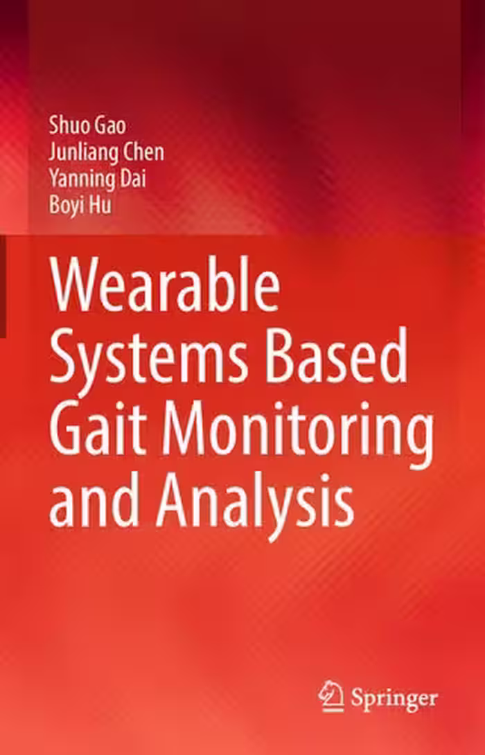 خرید و دانلود نسخه کامل کتاب Wearable Systems Based Gait Monitoring and Analysis