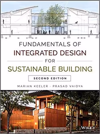  دانلود کتاب Fundamentals of Integrated Design for Sustainable Building 2nd Edition - دانلود کتاب های دانشگاهی