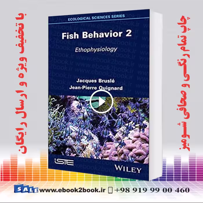 Fish Behavior 2 : Ethophysiology 2nd Edition