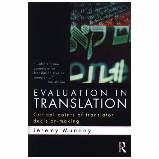 کتاب Evaluation in Translation ارزیابی در ترجمه (جنگل) اثر Jeremy Munday جرمی ماندی