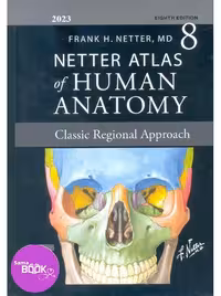 اطلس آناتومی نتر Atlas Of Human Anatomy Netter 2023(همراه با اپندیکس)