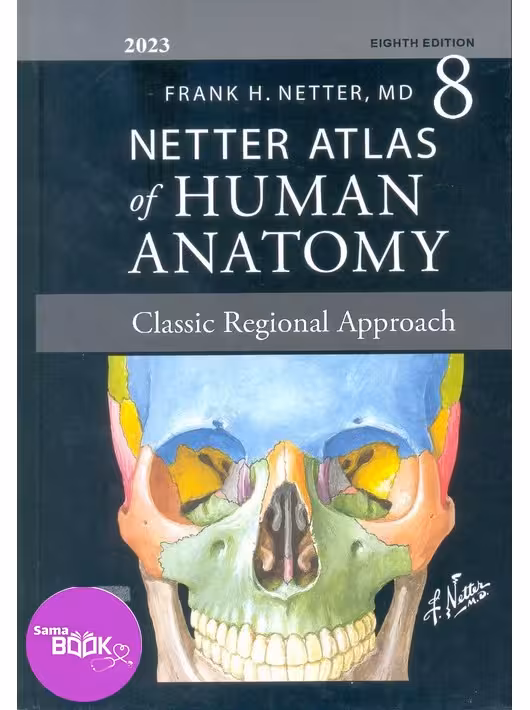 اطلس آناتومی نتر Atlas Of Human Anatomy Netter 2023(همراه با اپندیکس)