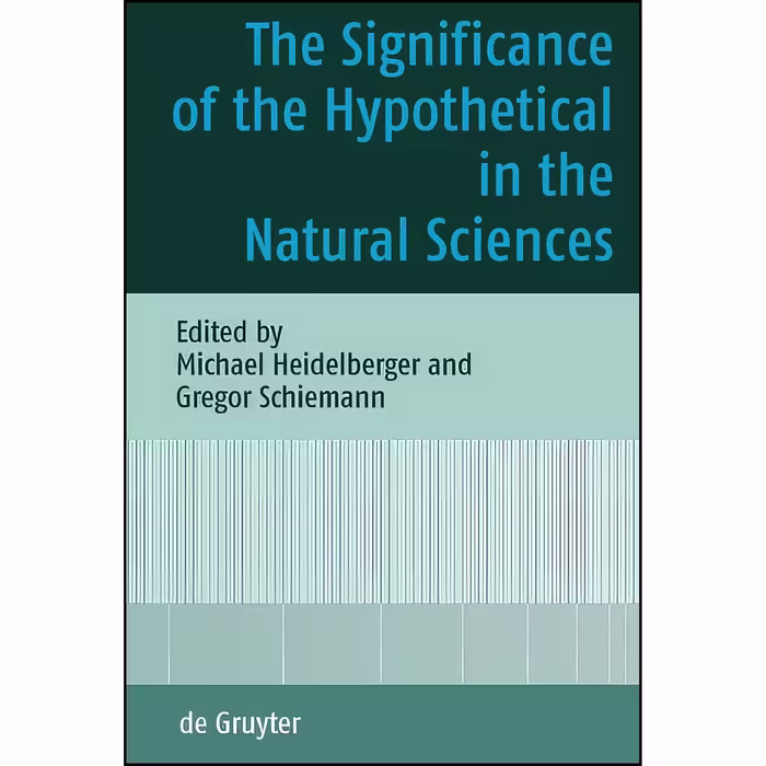 کتاب زبان اصلی The Significance of the Hypothetical in the Natural Sciences