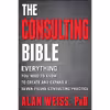 کتاب The Consulting Bible اثر Alan Weiss انتشارات Wiley