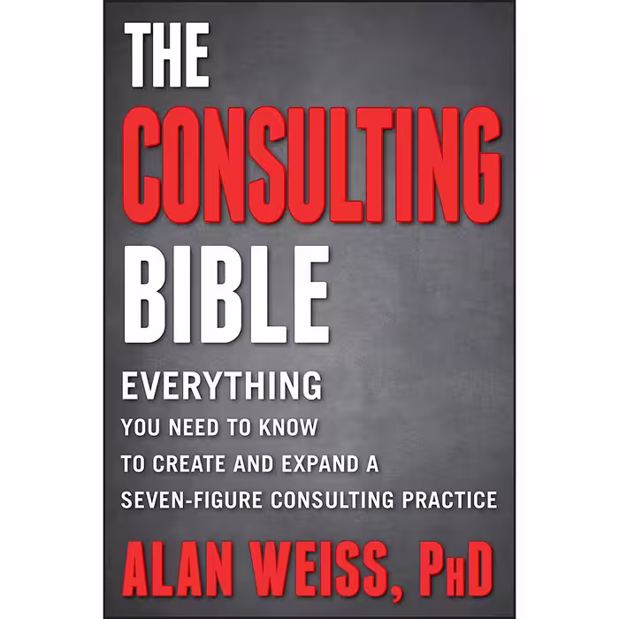 کتاب The Consulting Bible اثر Alan Weiss انتشارات Wiley