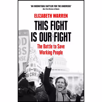 کتاب This Fight is Our Fight اثر Elizabeth Warren انتشارات WILLIAM COLLINS