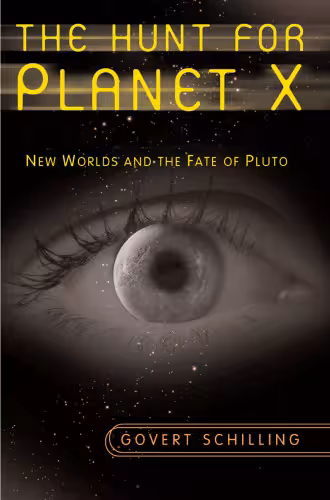 خرید و دانلود نسخه کامل کتاب The Hunt for Planet X: New Worlds and the Fate of Pluto