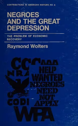 خرید و دانلود نسخه کامل کتاب Negroes and the Great Depression - The Problem of Economic Recovery