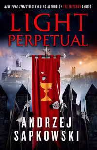 Light Perpetual (Hussite Trilogy Book 3) نور جاودان (متن کامل بدون حذفیات)