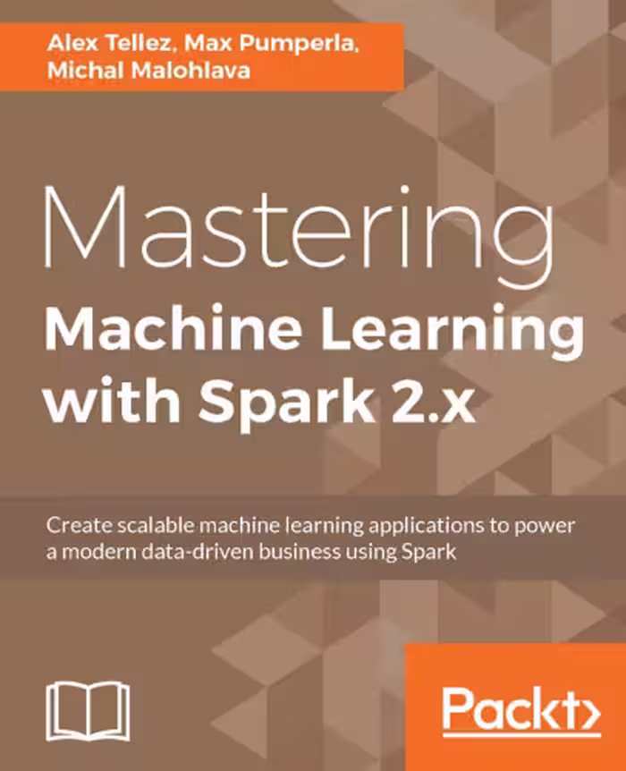 خرید و دانلود نسخه کامل کتاب Mastering Machine Learning with Spark 2.x: Harness the potential of machine learning, through spark