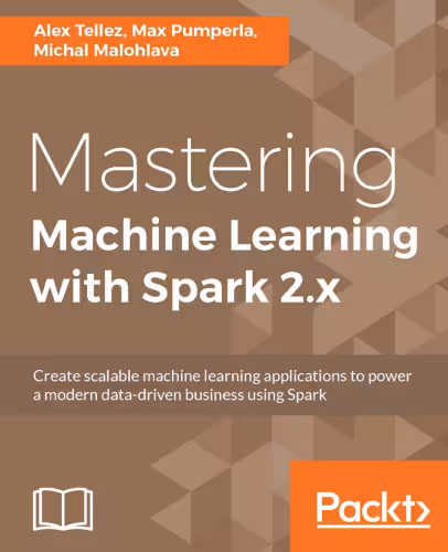 خرید و دانلود نسخه کامل کتاب Mastering Machine Learning with Spark 2.x: Harness the potential of machine learning, through spark
