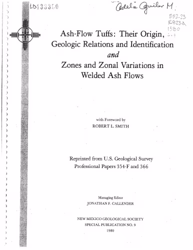 خرید و دانلود نسخه کامل کتاب Ash-Flow Tuffs: Their Origin, Geologic Relations and Identification and Zones and Zonal Variations in Welded Ash Flows