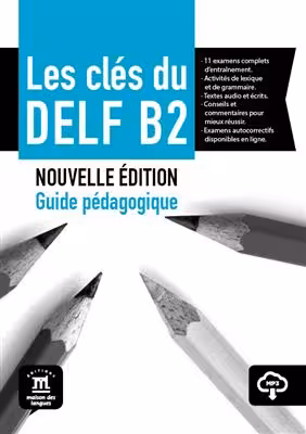 دانلود کتاب Les clés du DELF B2 Nouvelle édition – Guide pédagogique