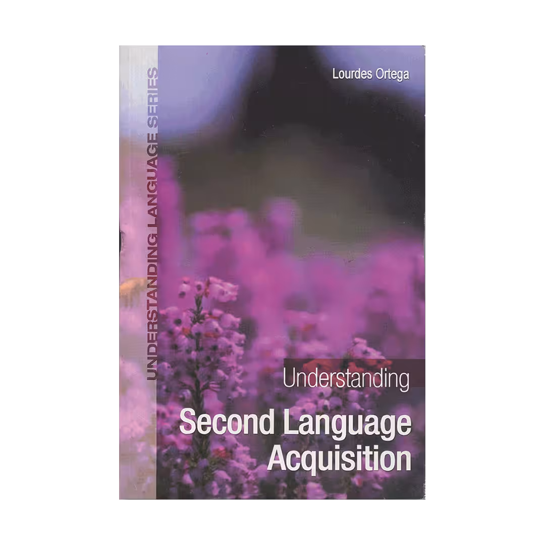 Understanding Second Language Acquisition