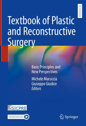 خرید و دانلود نسخه کامل کتاب Textbook of Plastic and Reconstructive Surgery: Basic Principles and New Perspectives