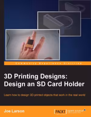 خرید و دانلود نسخه کامل کتاب 3D Printing Designs: Design an SD Card Holder