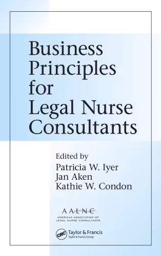 خرید و دانلود نسخه کامل کتاب Business Principles for Legal Nurse Consultants