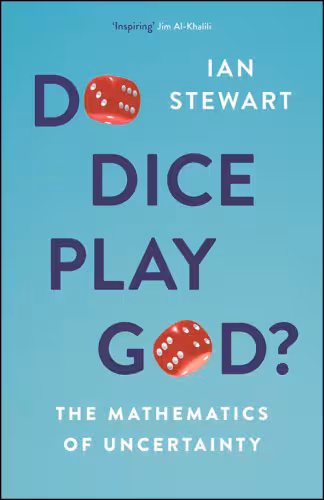 خرید و دانلود نسخه کامل کتاب Do Dice Play God - The Mathematics of Uncertainty