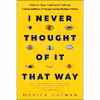 کتاب I Never Thought of It That Way اثر Mónica Guzmán انتشارات BenBella Books