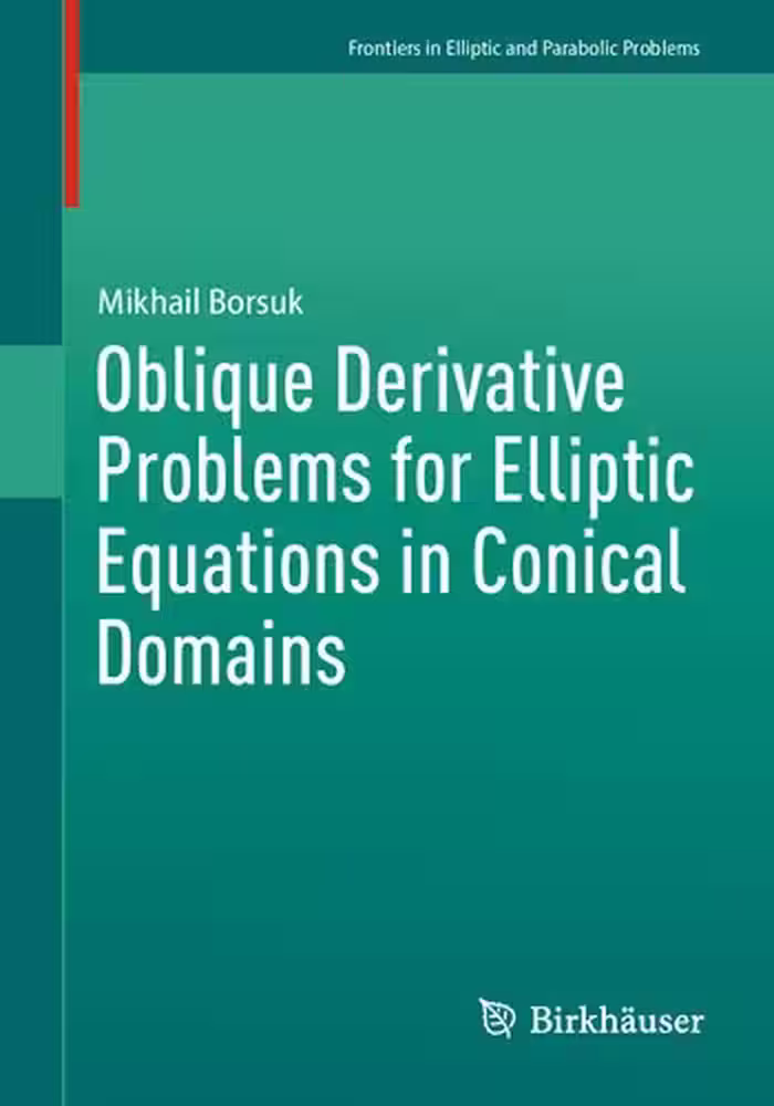 خرید و دانلود نسخه کامل کتاب Oblique Derivative Problems for Elliptic Equations in Conical Domains