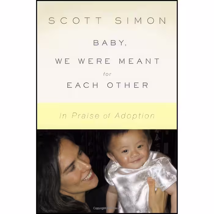 کتاب زبان اصلی Baby We Were Meant for Each Other اثر Scott Simon