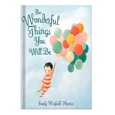 خرید و دانلود نسخه کامل کتاب The Wonderful Things You Will Be by Emily Winfield Martin