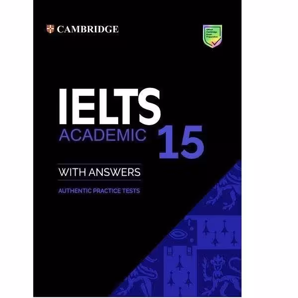 کتاب Cambridge IELTS 15 Academic اثر جمعی از نویسندگان انتشارات کمبریج
