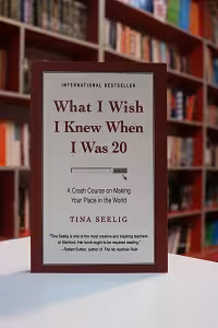 What I wish I knew when I was 20 اثر Tina Seelig