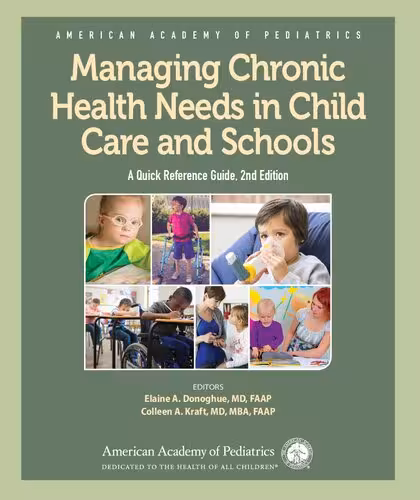 خرید و دانلود نسخه کامل کتاب Managing Chronic Health Needs in Child Care and Schools: A Quick Reference Guide