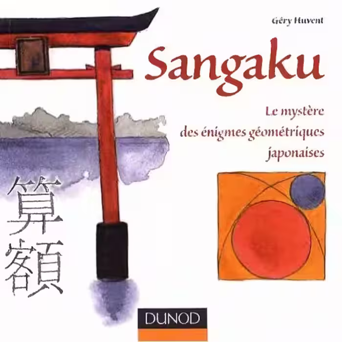 خرید و دانلود نسخه کامل کتاب Sangaku: le mystère des énigmes géométriques japonaises