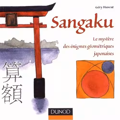 خرید و دانلود نسخه کامل کتاب Sangaku: le mystère des énigmes géométriques japonaises