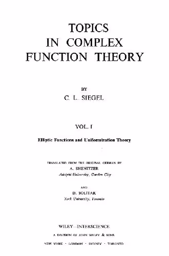 خرید و دانلود نسخه کامل کتاب Topics in Complex Function Theory, Vol. 1: Elliptic Functions and Uniformization Theory