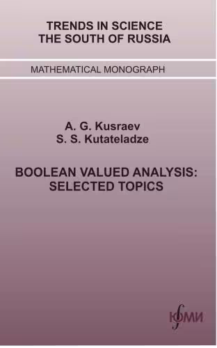 خرید و دانلود نسخه کامل کتاب Boolean Valued Analysis: Selected Topics