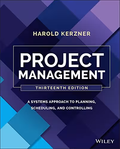 خرید و دانلود نسخه کامل کتاب Project Management: A Systems Approach to Planning, Scheduling, and Controlling 13th Edition - Pdf