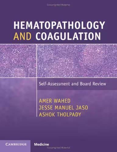 خرید و دانلود نسخه کامل کتاب Hematopathology and Coagulation Self-Assessment and Board Review