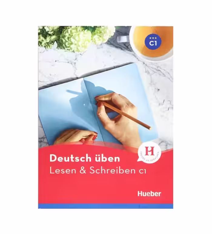 Deutsch uben Lesen &amp; Schreiben C1 NEU
