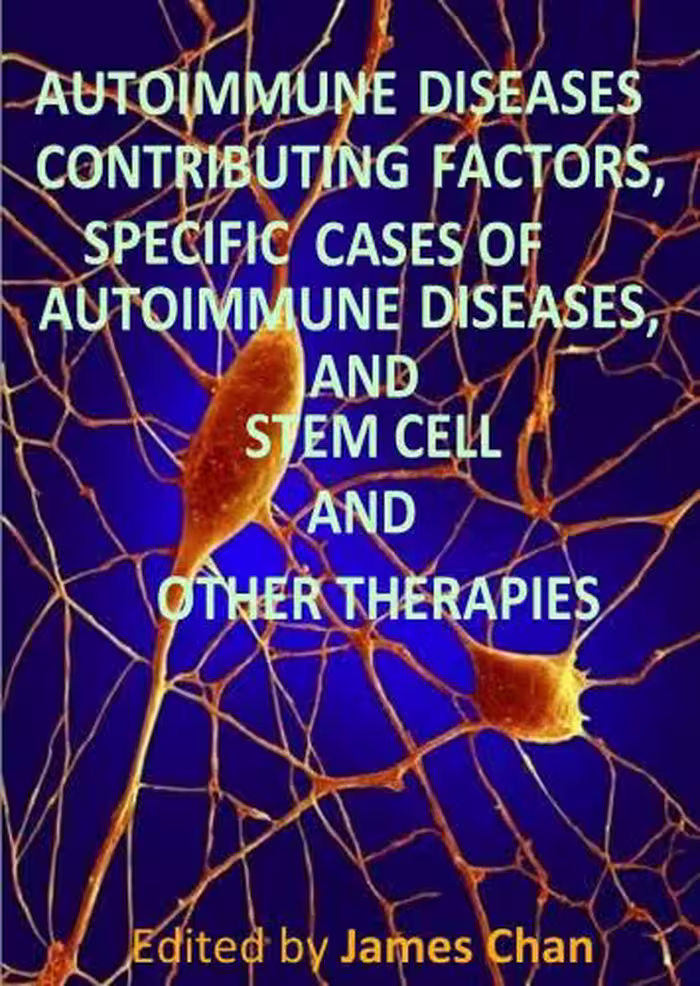 خرید و دانلود نسخه کامل کتاب Autoimmune Diseases: Contributing Factors, Specific Cases of Autoimmune Diseases, and Stem Cell and Other Therapies