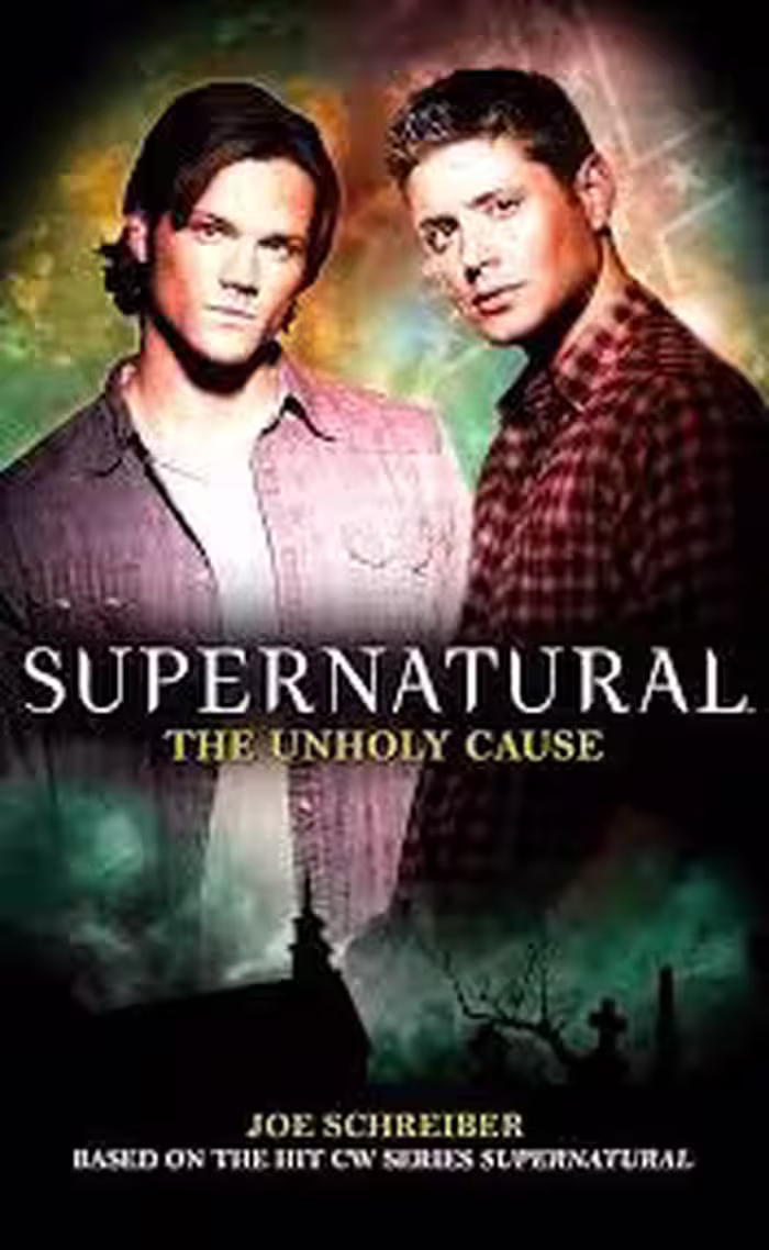 Supernatural The Unholy Cause
