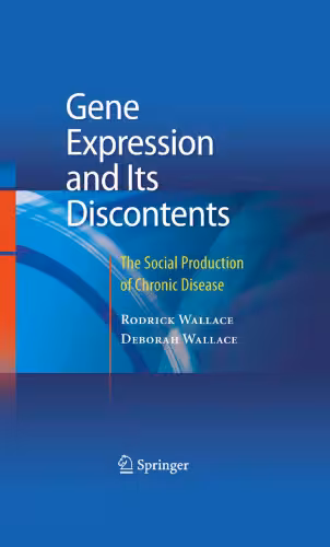 خرید و دانلود نسخه کامل کتاب Gene Expression and Its Discontents: The Social Production of Chronic Disease