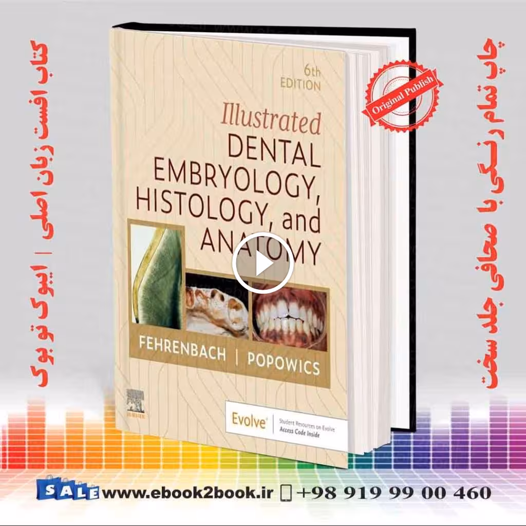 Illustrated Dental Embryology Histology and Anatomy 4th Edition